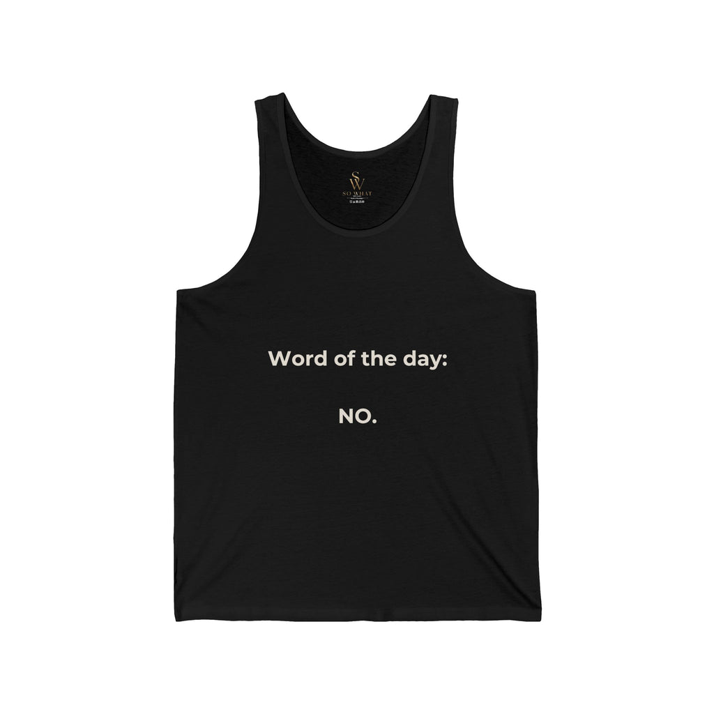 Word Of The Day: NO. Tank