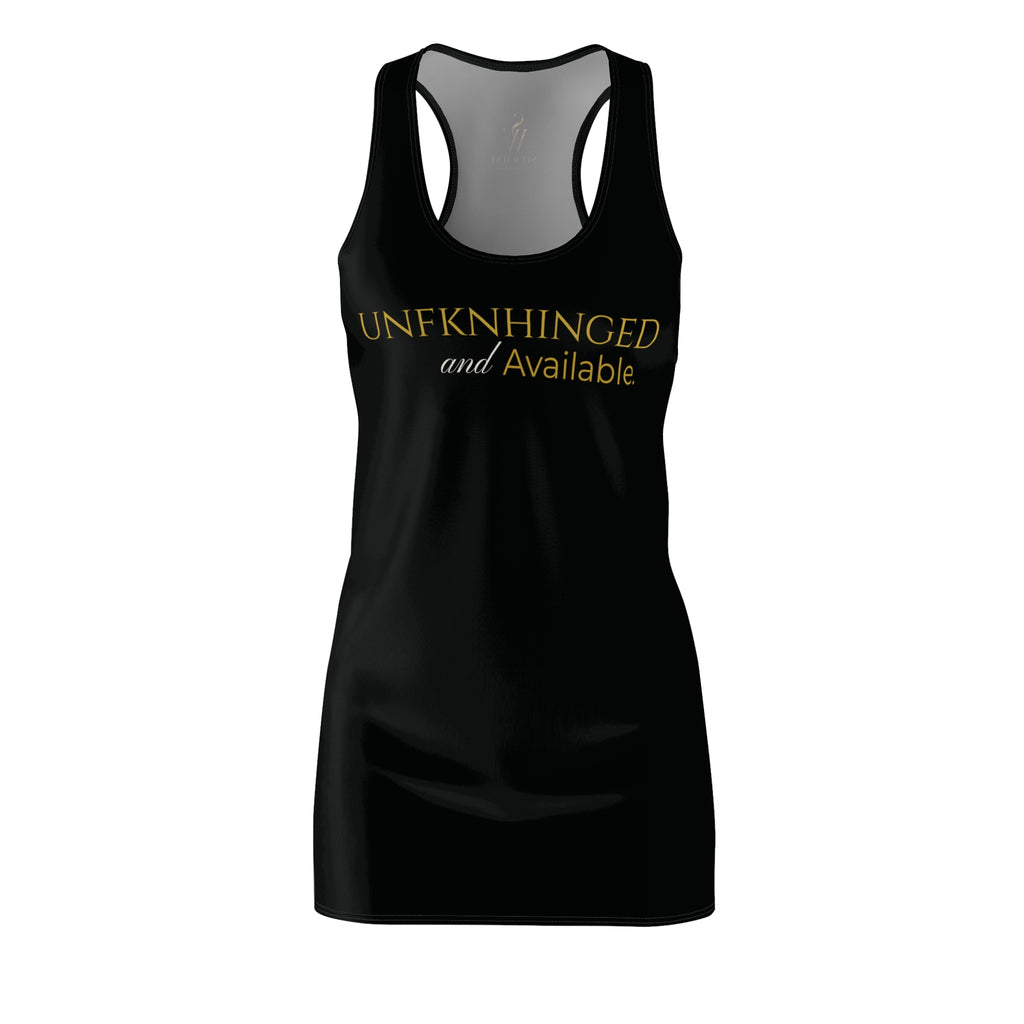 Unfknhinged and Available Dress
