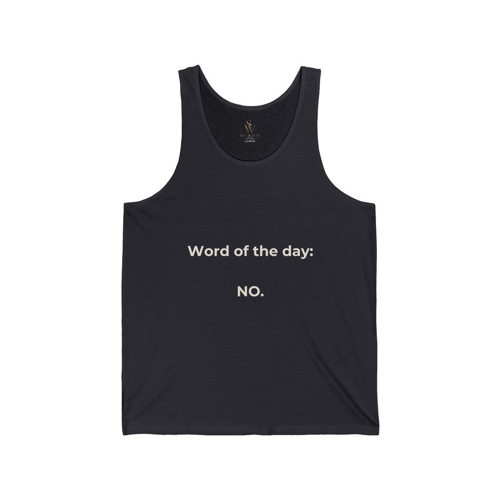 Word Of The Day: NO. Tank